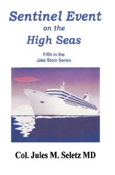 Paperback Sentinel Event on the High Seas: Fifth in the Jake Stein Series Book