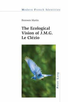 Paperback The Ecological Vision of J.M.G. Le Clézio [French] Book