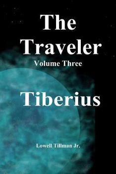 Tiberius - Book #3 of the Adventures of the Travelers