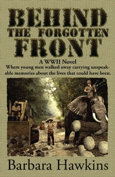 Paperback Behind the Forgotten Front: A WWII Novel Book