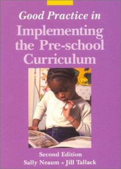 Paperback Good Practice in Implementing the Pre-School Curriculum Book
