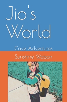 Paperback Jio's World: Cave Adventures Book