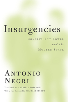 Paperback Insurgencies: Constituent Power and the Modern State Volume 15 Book