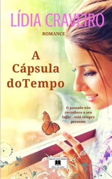Paperback A Cápsula do Tempo: As feridas invisíveis da guerra colonial [Portuguese] Book