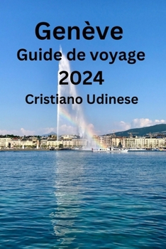 Paperback Genève Guide de voyage 2024 [French] Book