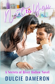 Next to You: A Secrets of River Hollow Novel - Book #3 of the Secrets of River Hollow