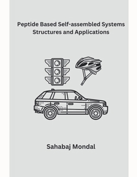 Paperback Peptide Based Self-assembled Systems Structures and Applications Book