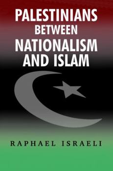 Hardcover Palestinians Between Nationalism and Islam Book