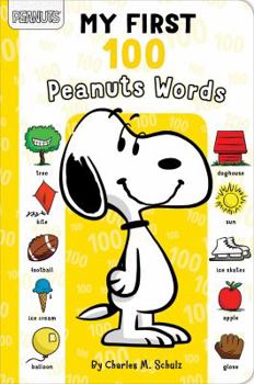 My First 100 Peanuts Words - Book  of the Peanuts