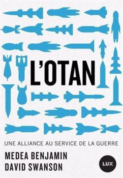 Paperback L'OTAN - Une alliance au service de la guerre [French] Book