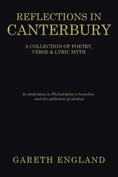 Paperback Reflections in Canterbury: A Collection of Poetry, Verse & Lyric Myth Book