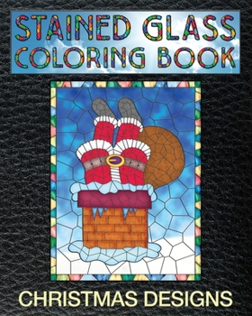 Paperback Christmas Designs Stained Glass Coloring Book: 30 Stain Glass Windows To Test Your Coloring And Shading Skills. Book