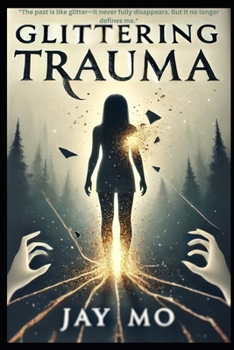 Paperback Glittering Trauma Book