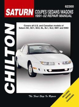 Saturn S-Series Coupes/Sedans/Wagons 1991-2002 Repair Manual (Chilton's Total Car Care Repair Manual)