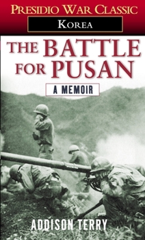 Mass Market Paperback The Battle for Pusan: A Memoir Book