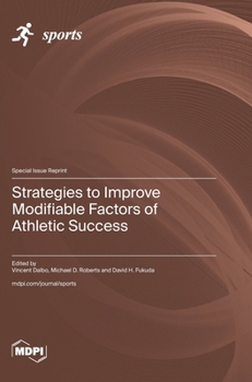 Hardcover Strategies to Improve Modifiable Factors of Athletic Success Book