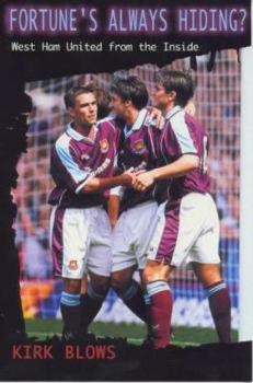 Paperback Fortune's Always Hiding?: West Ham United from the Inside Book