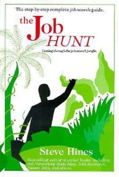 Paperback The Job Hunt: Featuring the Career Search System Book