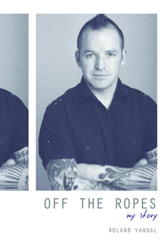Paperback Off the Ropes: My Story Book