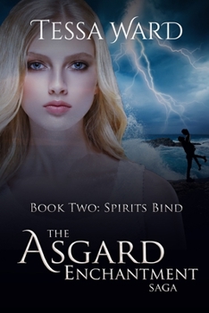 Spirits Bind - Book #2 of the Asgard Rising Saga