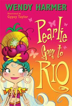 Pearlie Goes to Rio - Book #16 of the Pearlie