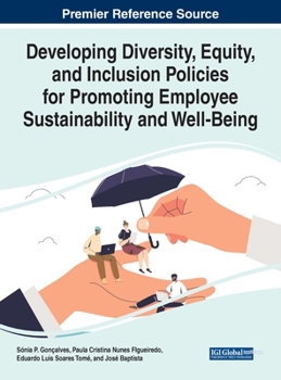 Hardcover Developing Diversity, Equity, and Inclusion Policies for Promoting Employee Sustainability and Well-Being Book