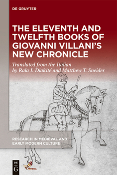 The Eleventh and Twelfth Books of Giovanni Villani's New Chronicle - Book  of the Research in Medieval and Early Modern Culture