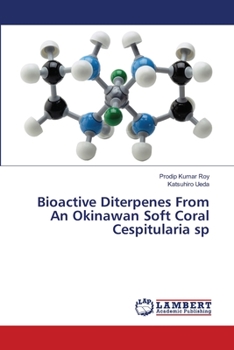 Paperback Bioactive Diterpenes From An Okinawan Soft Coral Cespitularia sp Book