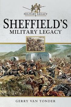 Paperback Sheffield's Military Legacy Book