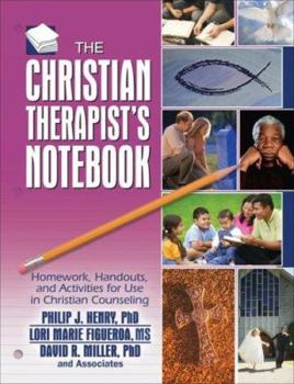 Paperback The Christian Therapist's Notebook: Homework, Handouts, and Activities for Use in Christian Counseling Book
