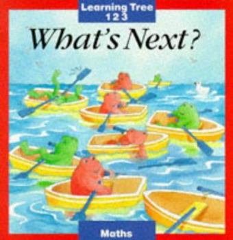 Paperback What's Next? (Learning Tree 123 - Maths) Book