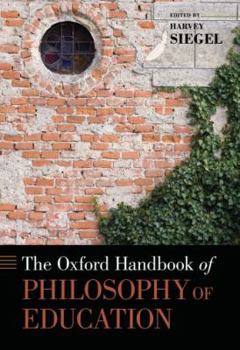 Hardcover Oxford Handbook of Philosophy of Education Book