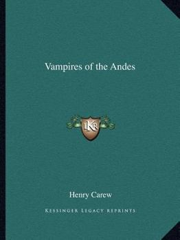 The vampires of the Andes (Lost race and adult fantasy fiction)