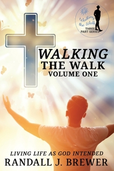 Paperback "Walking The Walk - Volume One." Book