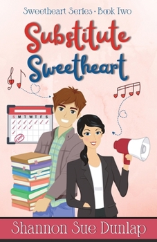 Substitute Sweetheart (Sweetheart Series)