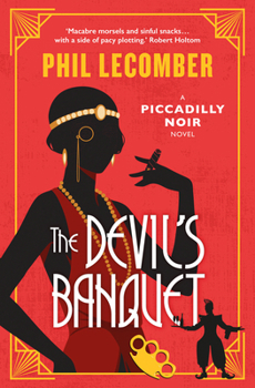 Paperback The Devil's Banquet: The Piccadilly Noir Series Book
