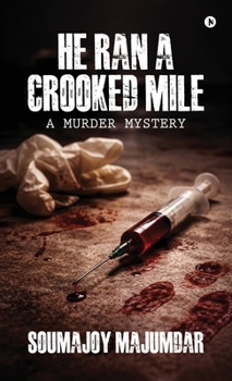 Hardcover He Ran a Crooked Mile: A Murder Mystery Book