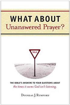 What about Unanswered Prayer?