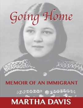 Paperback Going Home: Memoir of an Immigrant Volume 1 Book