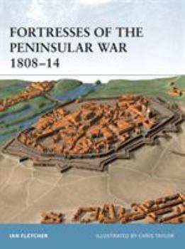 Paperback Fortresses of the Peninsular War 1808-14 Book