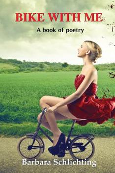 Paperback Bike With Me: A book of poetry Book