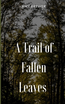 Paperback A Trail of Fallen Leaves Book