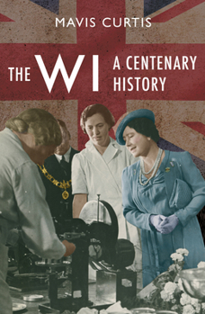 Hardcover The Wi: A Centenary History Book