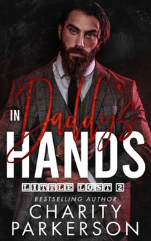 In Daddy's Hands (Little Lost) - Book #2 of the Little Lost