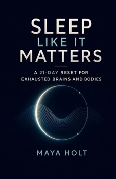 Paperback Sleep Like It Matters: A 21-Day Reset for Exhausted Brains and Bodies Book