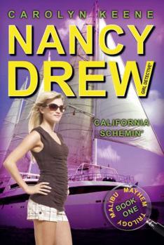 California Schemin' (Nancy Drew: Girl Detective, #45; Malibu Mayhem Trilogy, #1) - Book #45 of the Nancy Drew: Girl Detective