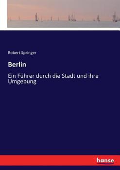 Paperback Berlin: Ein Führer durch die Stadt und ihre Umgebung [German] Book