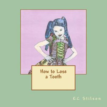 Paperback How to Lose a Tooth Book
