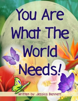 Paperback You Are What The World Needs Book