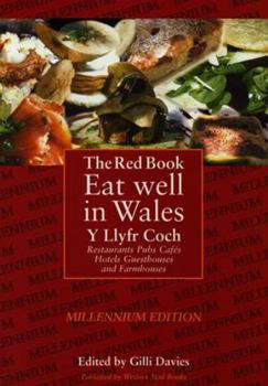 Paperback The Red Book Eat Well in Wales Yllyfr Coch: Restaurents, Pubs, Cafes, Hotels, Guesthouses and Farmhouses Book